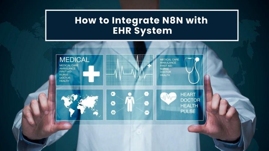 How to Integrate N8N with an EHR System