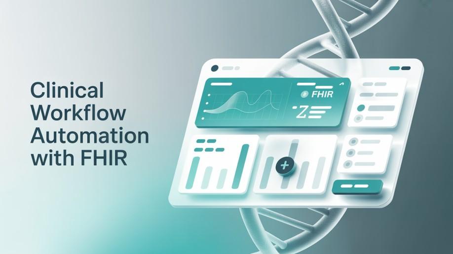 Clinical Workflow Automation with FHIR