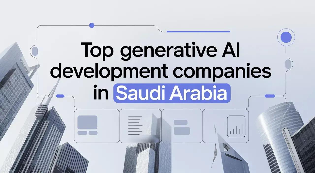 Top generative AI Development companies