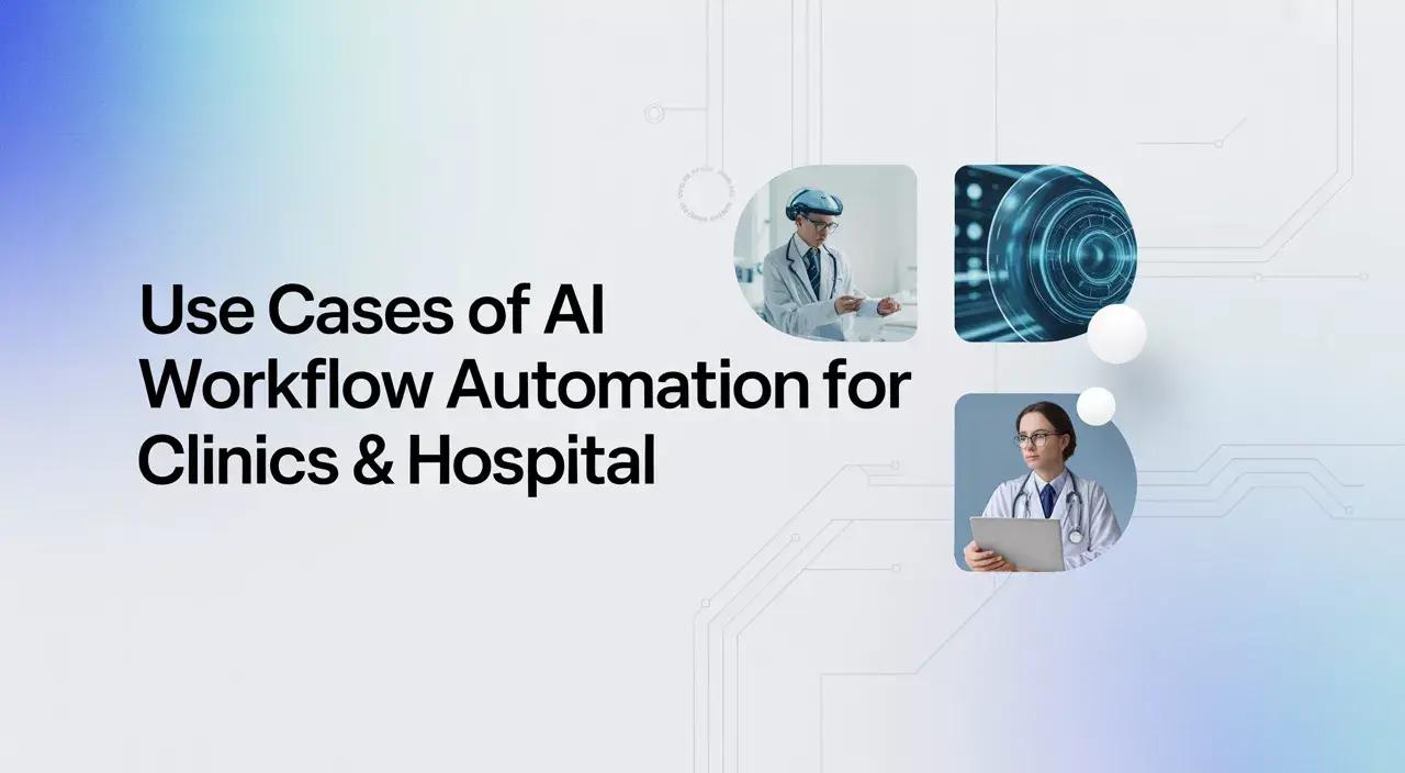 workflow automation for clinics & hospital