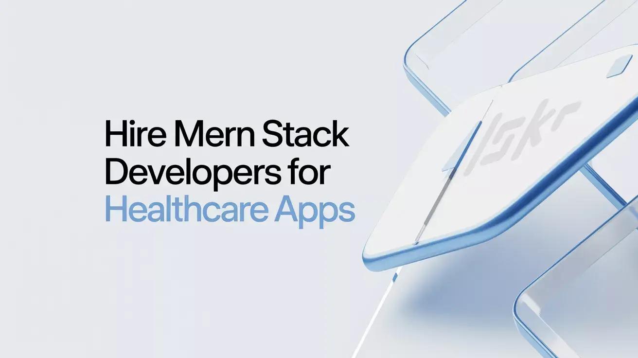 Hire MERN Stack Developers