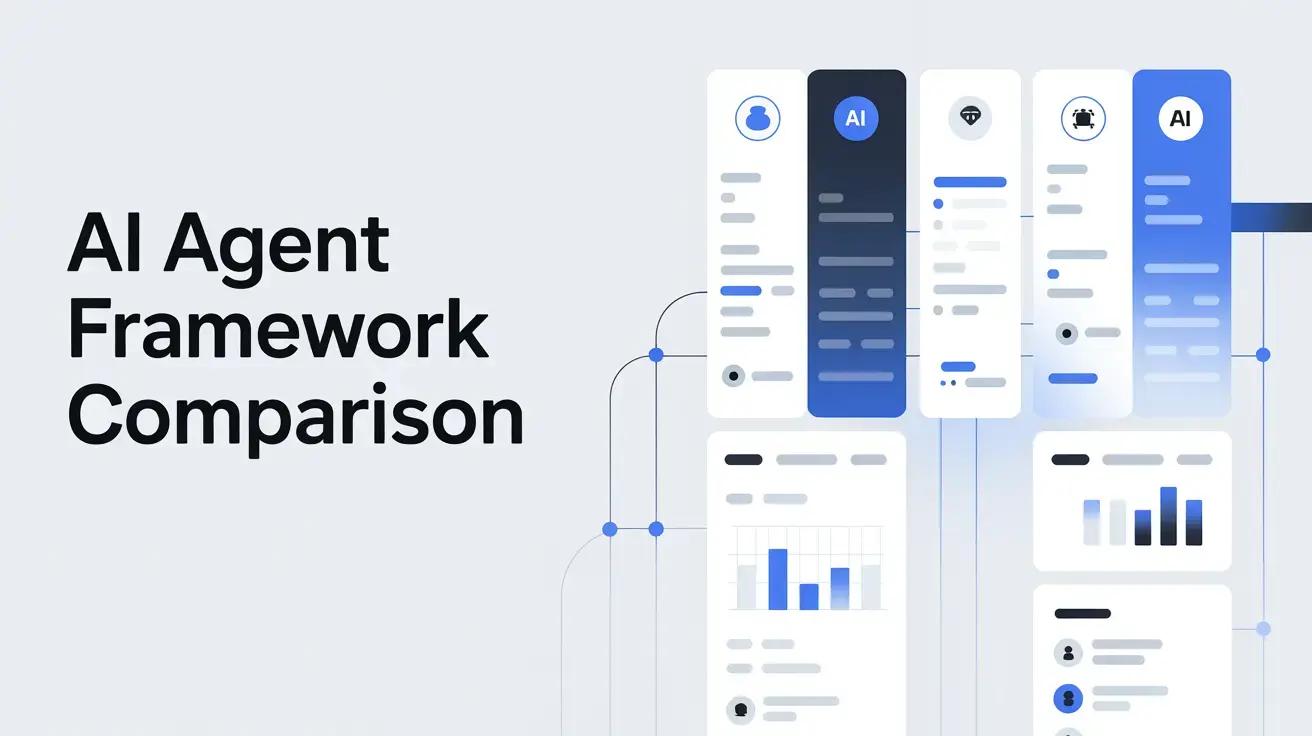 AI Agent Framework Comparison