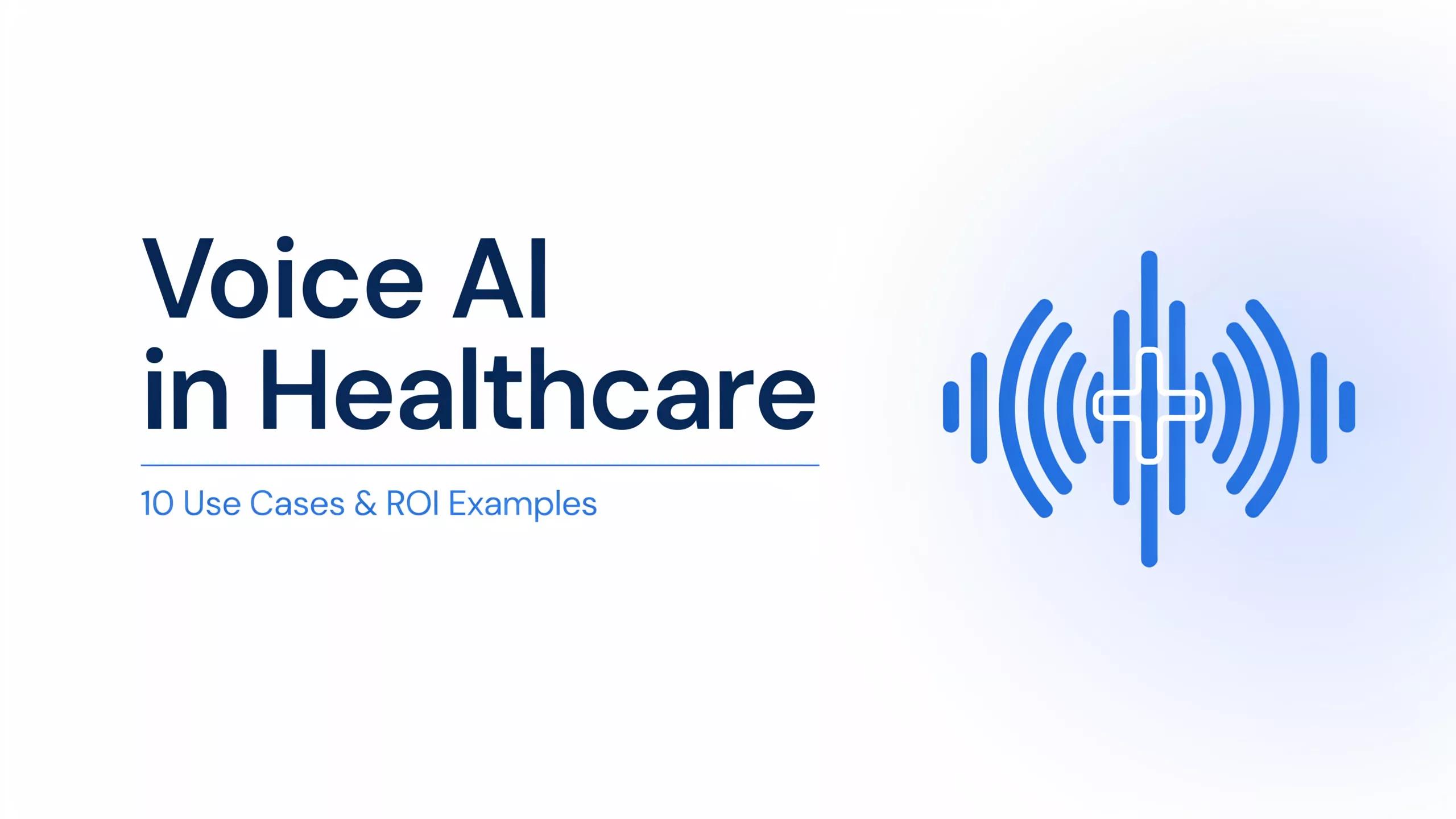 Voice AI in Healthcare: 10 Use Cases