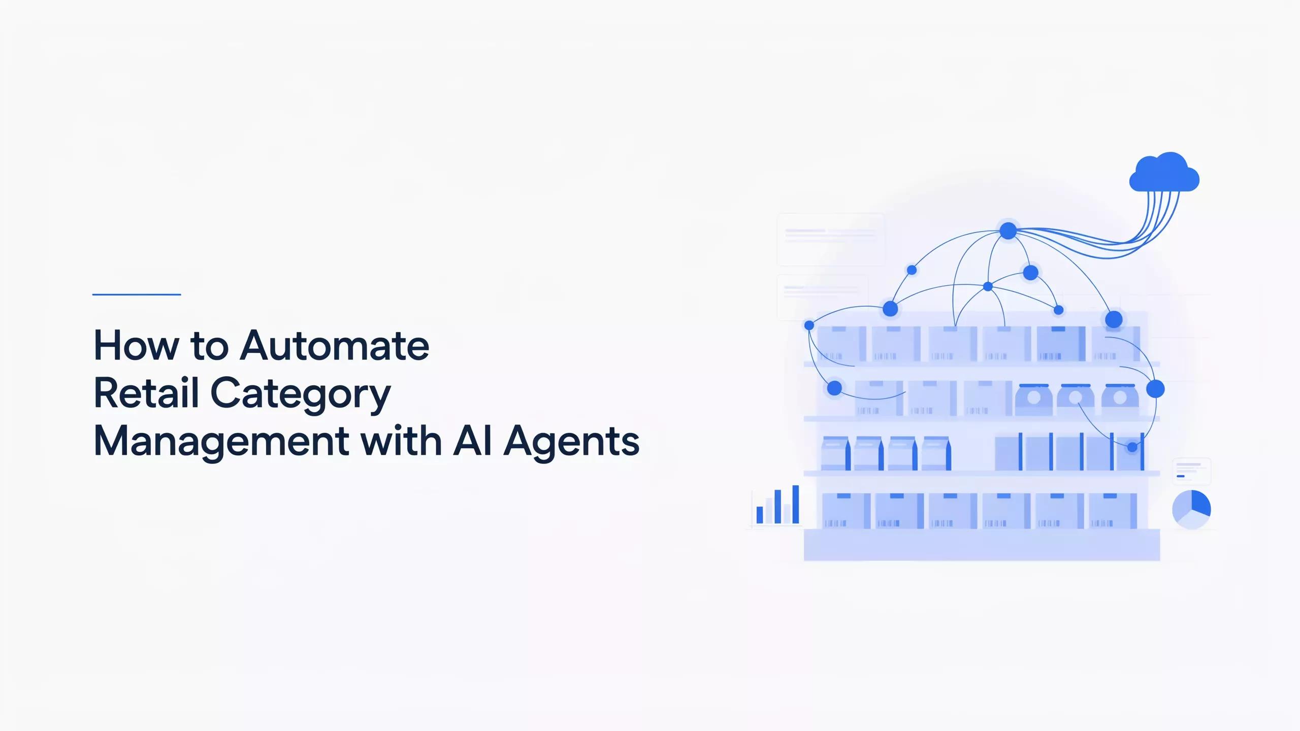 How to automate retail category management with AI agents workflow
