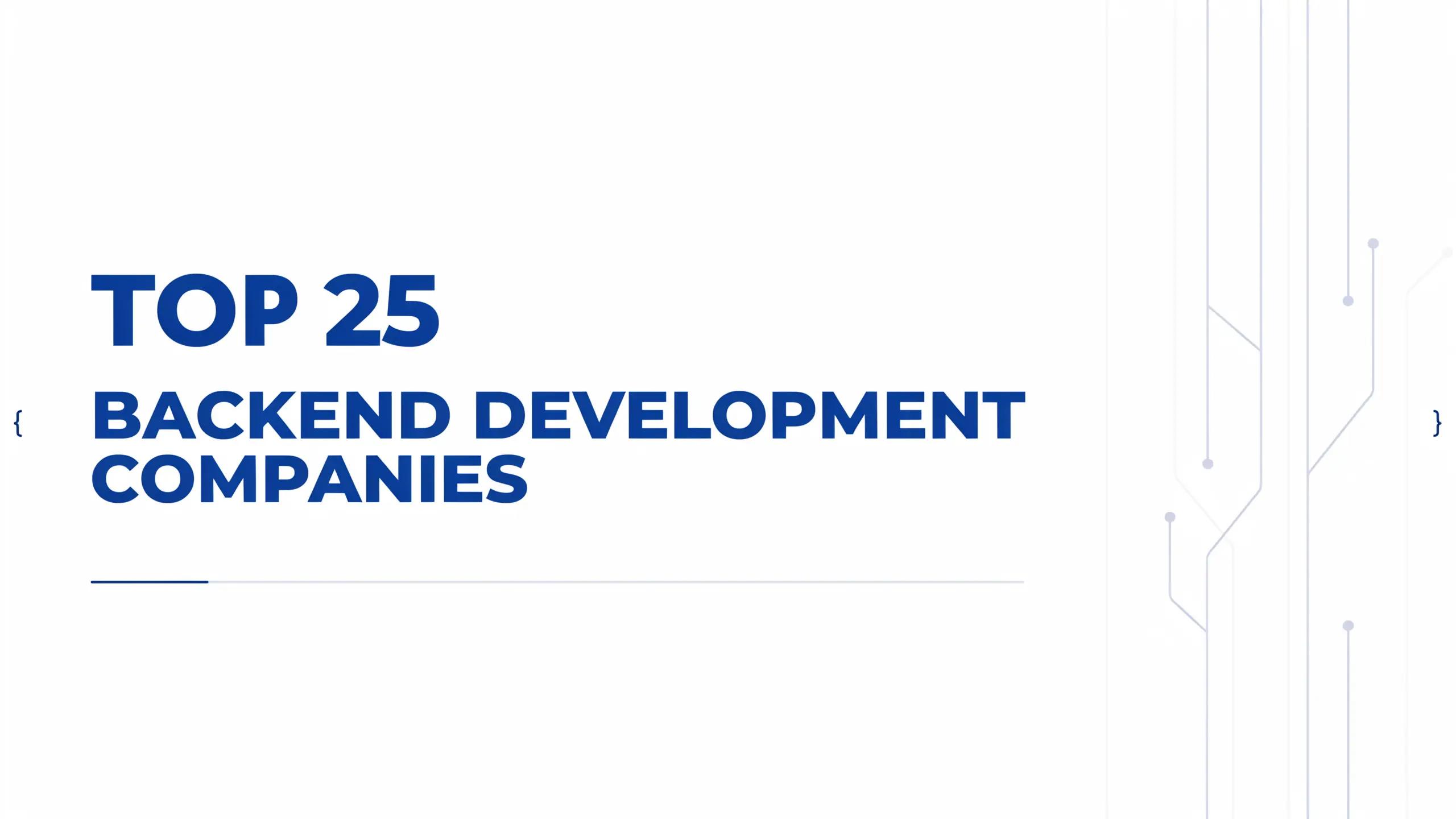 Top 25 Backend Development Companies in 2026