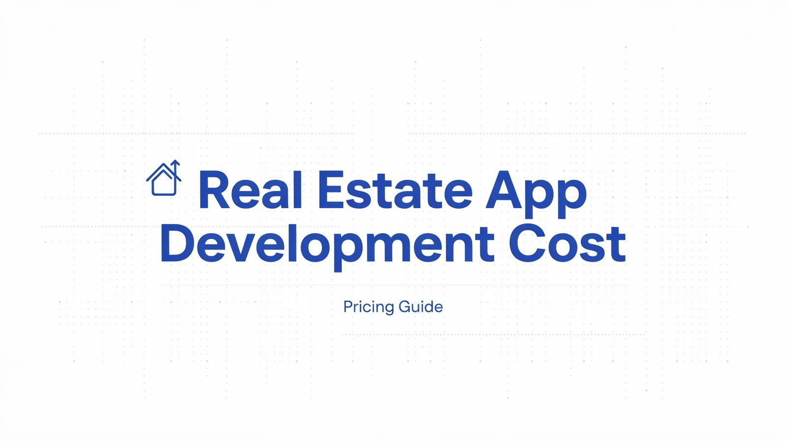 Real estate app development cost