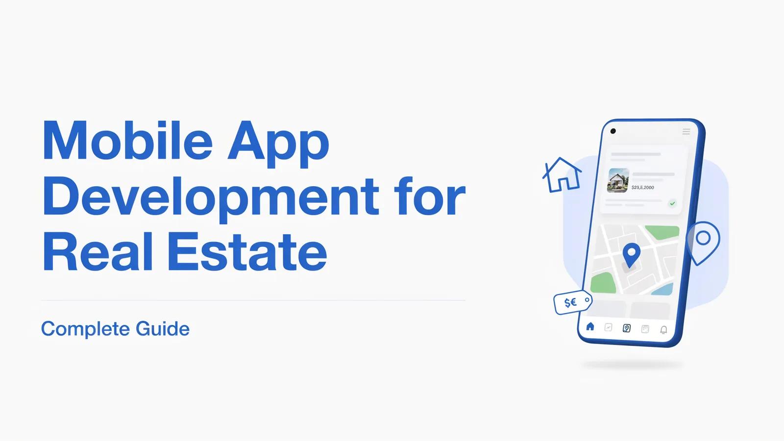 Mobile App Development for Real Estate: Complete Guide
